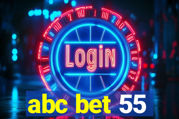 abc bet 55